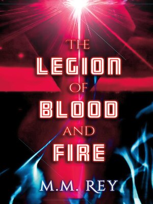 cover image of The Legion of Blood and Fire